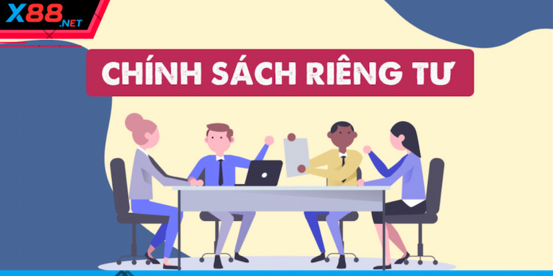 Khái quát thông tin cơ bản về chính sách quyền riêng tư